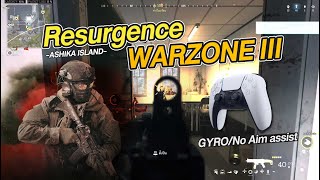 Call of Duty Warzone 3_Resurgence -ASHIKA ISLAND- controller GYRO/No Aim assist 12/3/2024 iMenthol