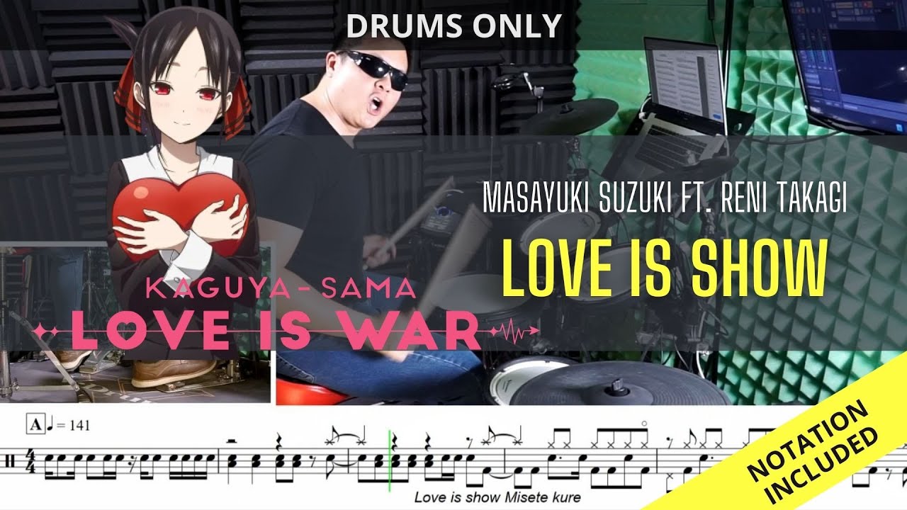 Kaguya-sama: Love Is War Movie| Masayuki Suzuki | Love Is Show| DRUMS ONLY| Raymond Goh