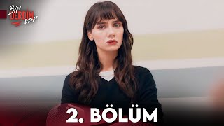 Bir Derdim Var 2. Bölüm