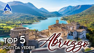 Abruzzo: Top 5 Città e Luoghi da Visitare | 4K Guida di Viaggio