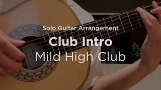 Club Intro by Mild High Club | Classical Guitar / Fingerstyle Arrangement