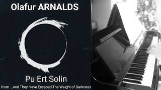 Olafur ARNALDS - Pu Ert Solin (....And They Have Escaped The Weight) - Piano