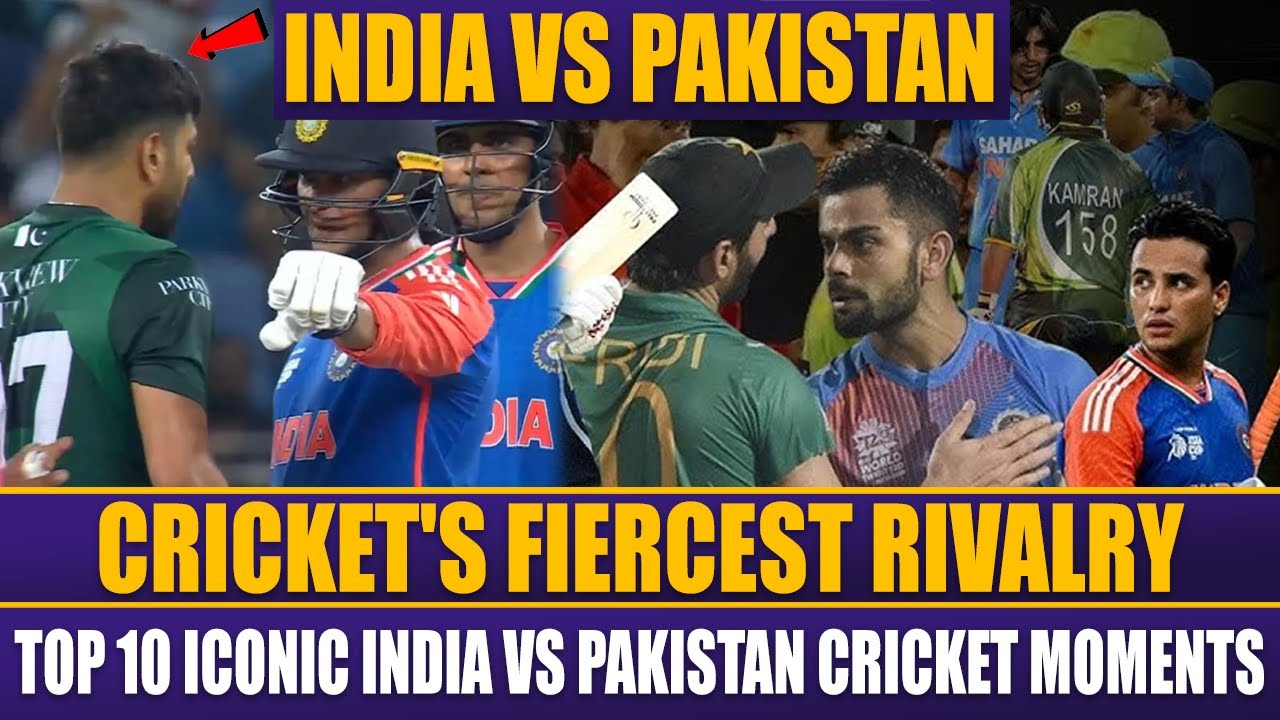 India vs Pakistan | Cricket's Fiercest Rivalry | Top Iconic Cricket ...