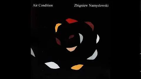 Zbigniew Namysowski: Air Condition (Poland, 1981) ...