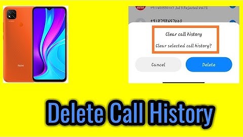 How to delete call history in redmi note 9.