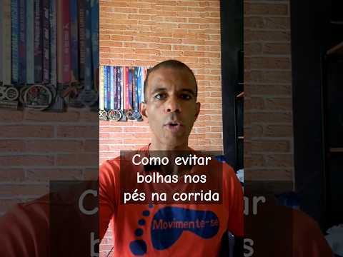 Como evitar BOLHAS nos PÉS na CORRIDA