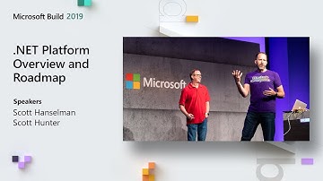 .NET Platform Overview and Roadmap - BRK3015