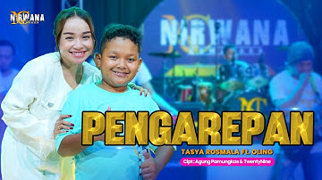 TASYA ROSMALA Ft. OLING - PENGAREPAN - OM NIRWANA COMEBACK ( Official Music Video  )