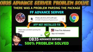 😥 Free Fire Advance Server There Was A Problem Parsing The Package | FF Advance Server Not Installed