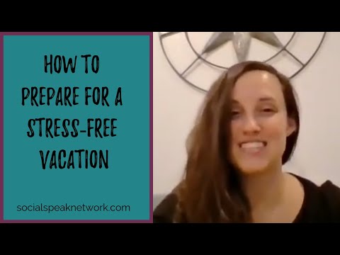 Video: How To Stress-free Vacation Preparation