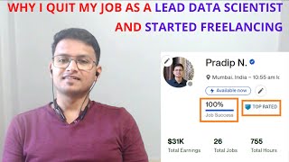 Why I Quit My Job as a Lead Data Scientist (And Started Freelancing)  | Data Science Freelancing