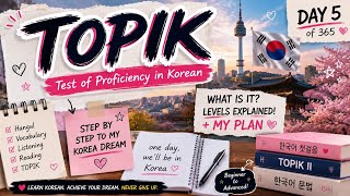 🇰🇷 DAY 5 | WHAT IS TOPIK?