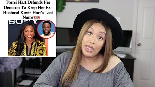 Torrei Hart REFUSES to drop Kevin Hart's last name!