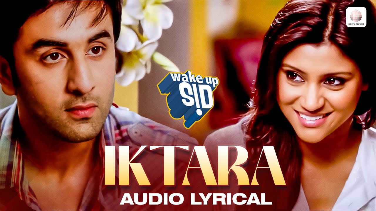 Iktara Lyric Video   Wake Up Sid  Ranbir Kapoor Konkona Sen Sharma  Kavita Seth  Amit Trivedi