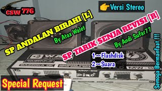 SP ANDALAN BIRAHI ORIGINAL ATAX WALET VS SP TARIK SENJA REVISI ORIGINAL ANDI SUFAR77 || VERSI STEREO