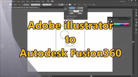 Adobe Illustrator To Autodesk Fusion 360