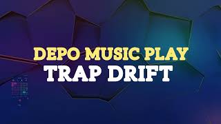 Depo Music Play | Trap Drift | Free Music by depo music 93 views 2 weeks ago 3 minutes, 34 seconds