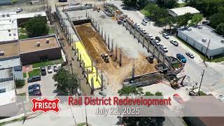 Frisco Flyover - Rail District Redevelopment, July 22, 2025