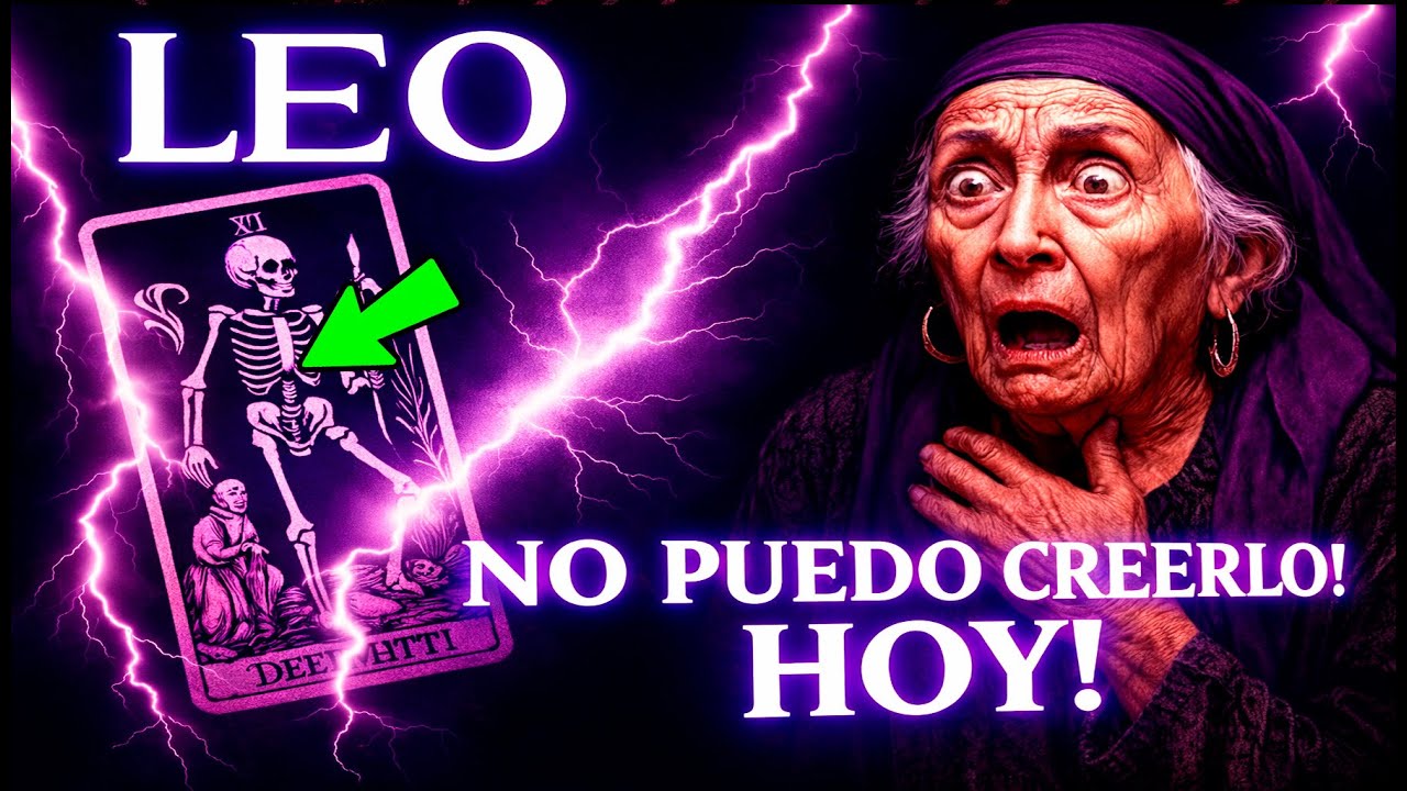 LEO 😱🔥 ¡DINERO Y MUERTE INMINENTE!💰 ¡TODO CAMBIA HOY! ¡LAS CARTAS NO MIENTEN! ✨ ¡SUCEDE AHORA!
