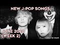 NEW J-POP SONGS - JUNE 2020 (WEEK 2) (Old)