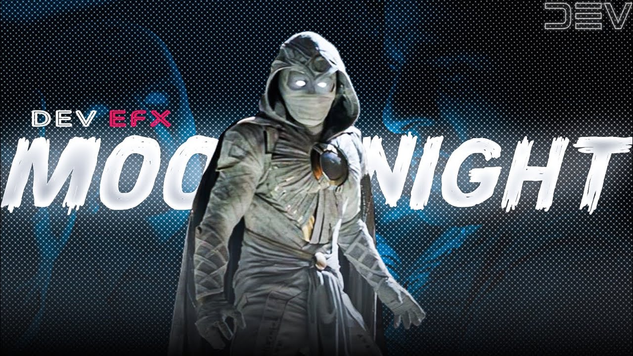 MOON KNIGHT | Middle Of Night | Marvel Edit | DEV EFX
