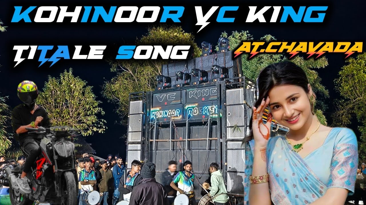 KOHINOOR STAR VC KING TITALE SONG AT.CHAVADA