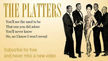 The Platters - You'll Never Know - Lyrics