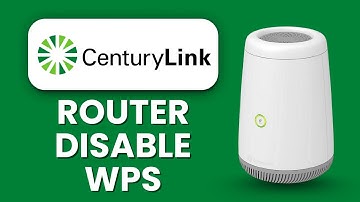 CenturyLink Router Disable WPS 🔒 Manual Configuration
