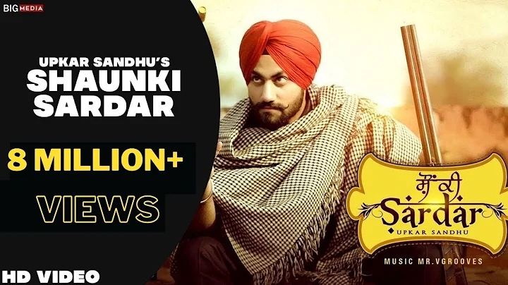 Upkar Sandhu | Shaunki Sardar | Official Video | L...