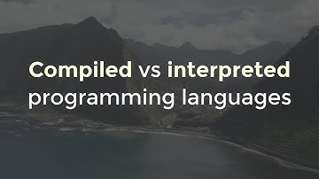 Compiled vs interpreted programming languages