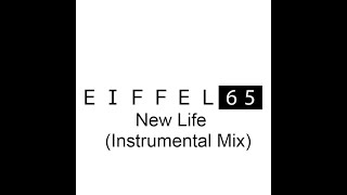 Eiffel 65 - New Life (Instrumental Mix)