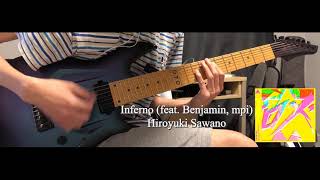 【Promare】Inferno (feat. Benjamin, mpi) / Hiroyuki Sawano （Guitar Cover）