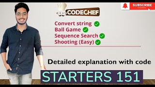 Famous Codechef | Starters 151 | Shooting (Easy) | Sequence Search | Ball Game | Convert string | Editorial Profile