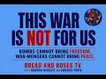 This War Is Not For Us Bread And Roses TV With Maryam Namazie And Fariborz Pooya 