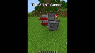 Top 3 Best TNT cannon in Minecraft #minecraft #shorts Top 3 Best TNT cannon in Minecraft #minecraft #shorts