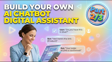 Design and Launch Your Own AI Chatbot Assistant Part 2/3