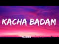 Kacha badam lyrics  4clouds