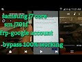 Samsung J7 Core ( SM-J701F ) Android 8.1.0 frp google account bypass.without pc.1000% working