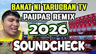 Banat Ni Tarugban Tv Paupas Soundcheck 2026