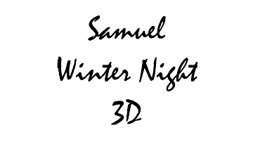 Samuel (사무엘) - Winter Night (겨울밤) | 3D Use Headphones!