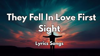 They Fell In Love First Sight 💋|New Love Romantic  English (Lyrics) Songs 2025