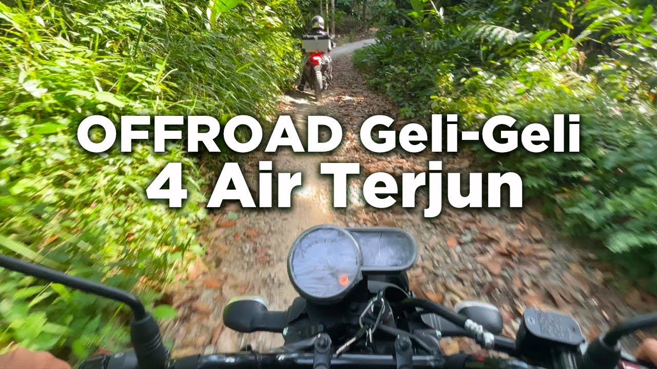 OFFROAD Geli-Geli  | PG1 Ziarah 4 Waterfall | Selangor, N9 
