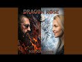 Dragon Rose 
