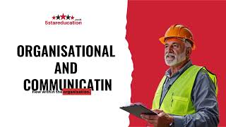 L7 NVQ Dip  in Construction Senior Mgmt - ORGANISATIONAL AND COMMUNICATION