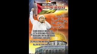 Mars Palestina Merdeka Ciptaan Al Habib Muhammad Rizieq Syihab