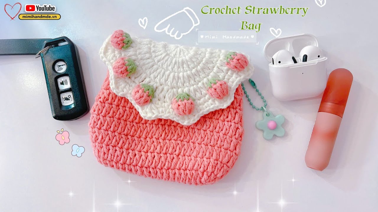 Móc Túi Dâu Tây Siêu Dễ Thương 🍓 Easy Crochet Strawberry Mini Bag | Mimi Handmade