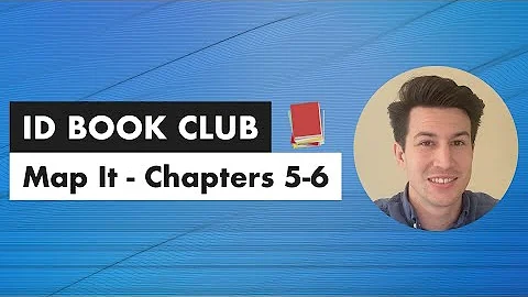 ID Book Club: Map It - Chapters 5-6