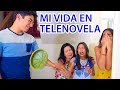 SI MI VIDA FUERA UNA TELENOVELA! | TV ANA EMILIA