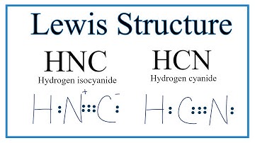 How to Draw the Lewis Dot Structure for HNC: Hydrogen Isocyanide