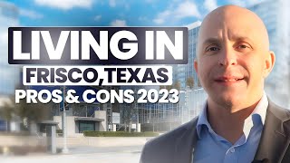 Living in Frisco, Texas: Pros & Cons 2023 | Relocating to Dallas, Texas | Bentley Fine Properties